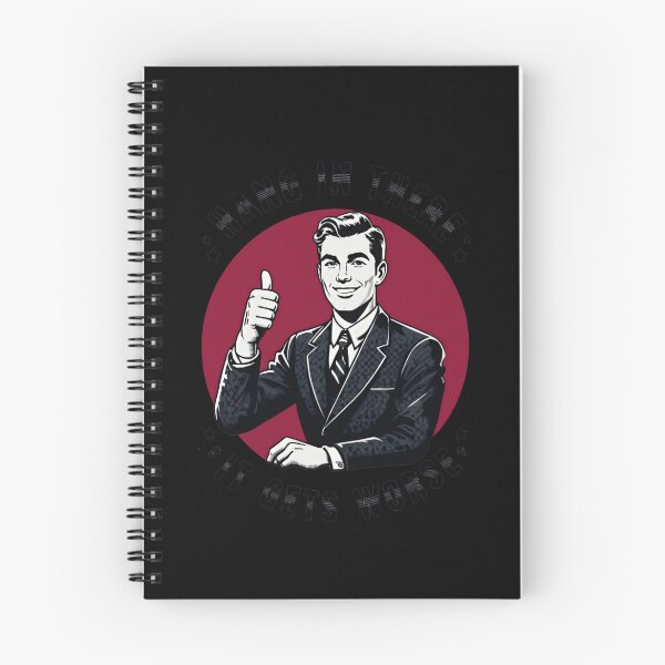 Item preview, Hang In There It Gets Worse Sarcastic Humor Pessimistic Life Quote designed and sold by RetroMini2026.