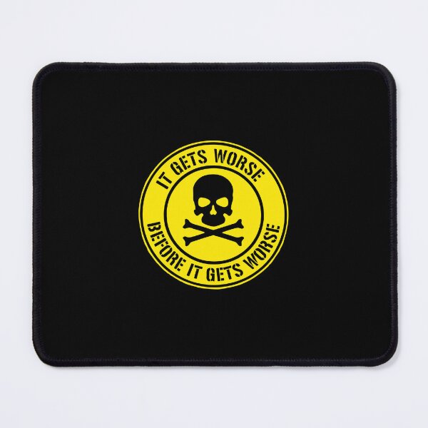 Item preview, It Gets Worse, Before It Gets Worse. designed and sold by keviacevarya.