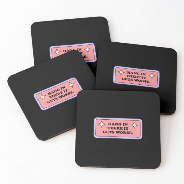 Item preview, Hang In There It Gets Worse Sarcastic Humor Relatable Quote Funny Life Saying designed and sold by RetroMini2026.