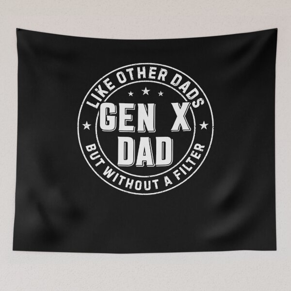 Item preview, Gen X Dad Like Other Dads But Without A Filter designed and sold by Hedoraxe.