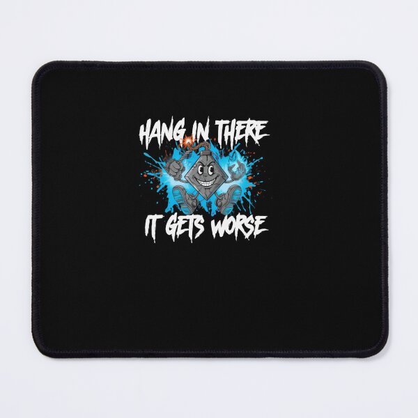 Item preview, Hang In There It Gets Worse Sarcastic Dark Humor Pessimistic Saying designed and sold by RetroMini2026.