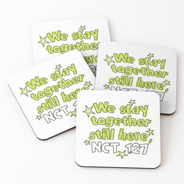 Item preview, We stay together still here, nct 127 designed and sold by SlayPOPShop.