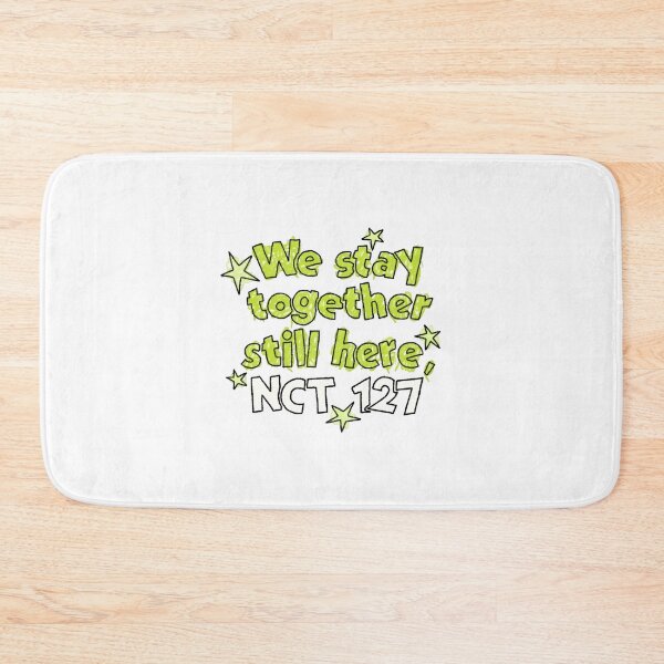 Item preview, We stay together still here, nct 127 designed and sold by SlayPOPShop.