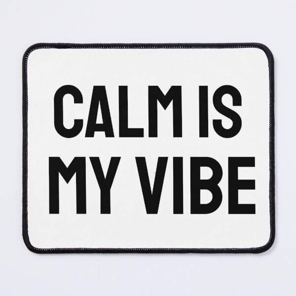Item preview, Calm Is My Vibe Minimalist Meditation Introvert Gift designed and sold by FarazDesign110.