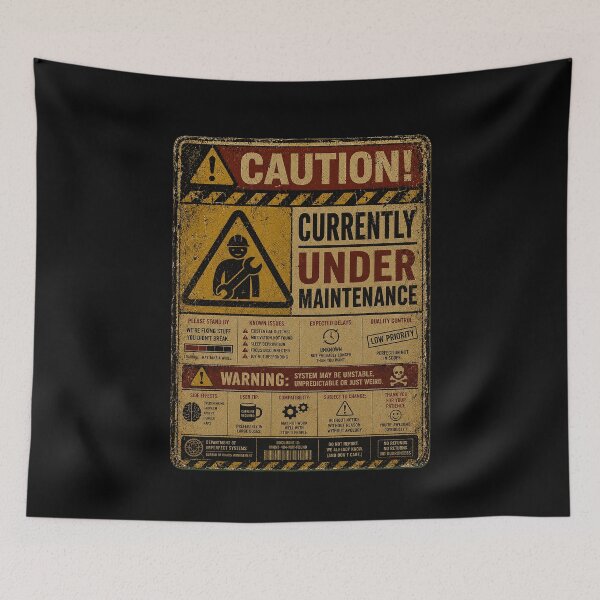 Item preview, SIGNS - Warning Currently under Maintanance designed and sold by MetusArt.