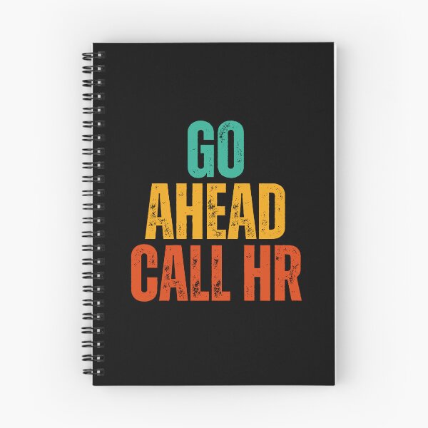 Item preview, Go Ahead Call HR designed and sold by Dondonmart.