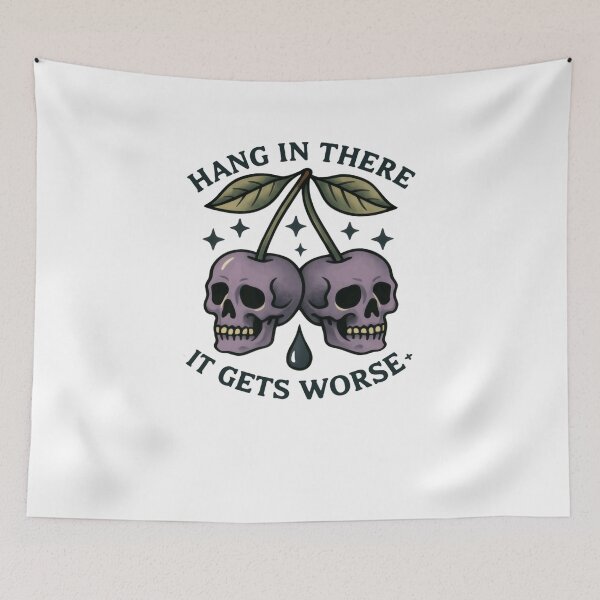 Item preview, Hang In There It Gets Worse Sarcastic Dark Humor Pessimism Quote designed and sold by RetroMini2026.