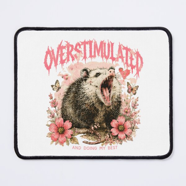 Item preview, Overstimulated and doing my best - Opossum designed and sold by malkstudios.