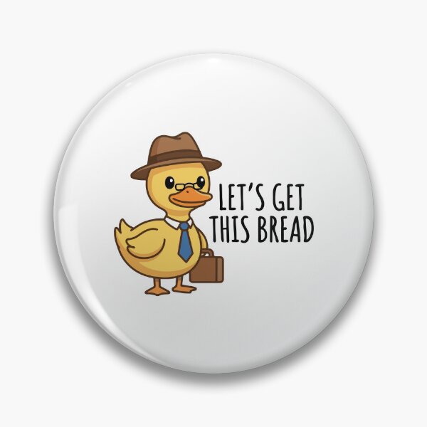 Item preview, Lets Get This Bread Cute Business Duck  designed and sold by raedattia.