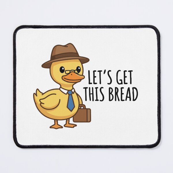 Item preview, Lets Get This Bread Cute Business Duck designed and sold by raedattia.