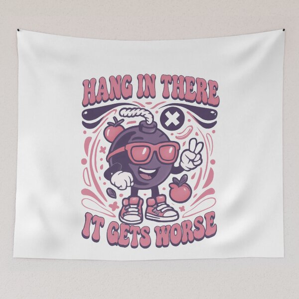 Item preview, Hang In There It Gets Worse Dark Humor Sarcastic Relatable Quote designed and sold by RetroMini2026.