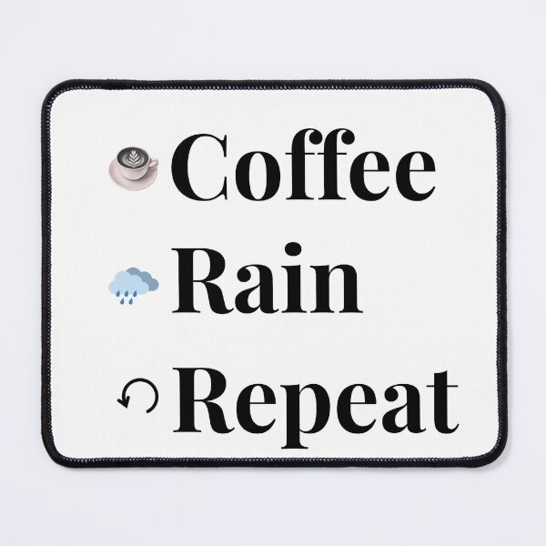 Item preview, Coffee Rain Repeat – Cozy Rain Lover Typography Design designed and sold by Marathidesigns.