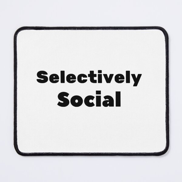 Item preview, Selectively Social Funny Introverted Personality Quote designed and sold by FarazDesign110.