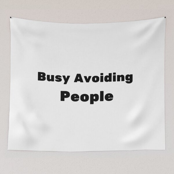 Item preview, Busy Avoiding People Sarcastic Introvert Meme designed and sold by FarazDesign110.