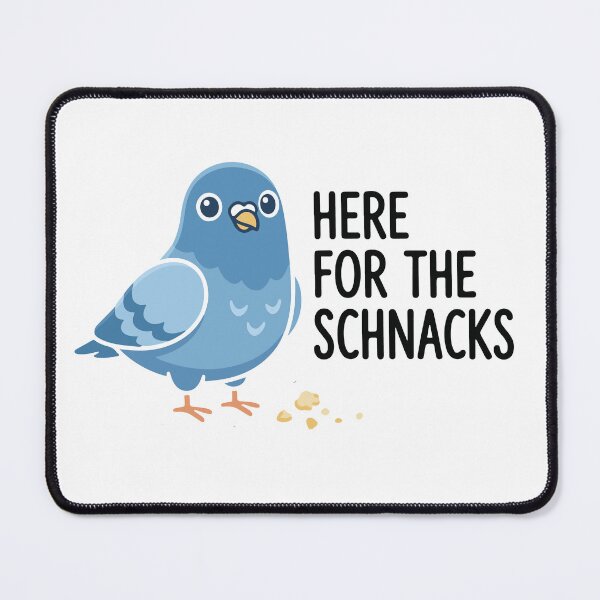 Item preview, Here For The Schnacks Funny Pigeon designed and sold by raedattia.