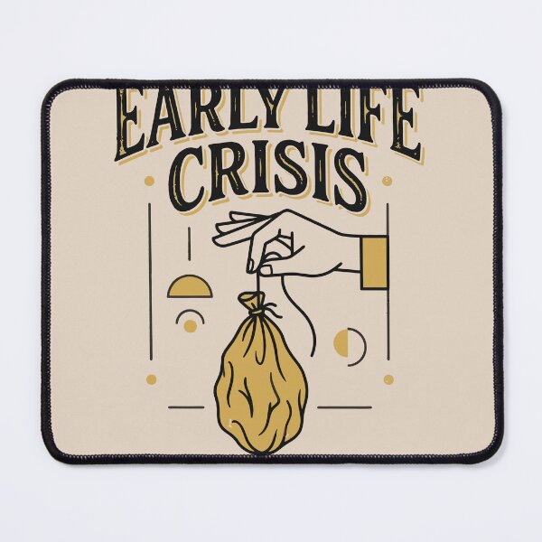 Item preview, Early Life Crisis designed and sold by bihtti.