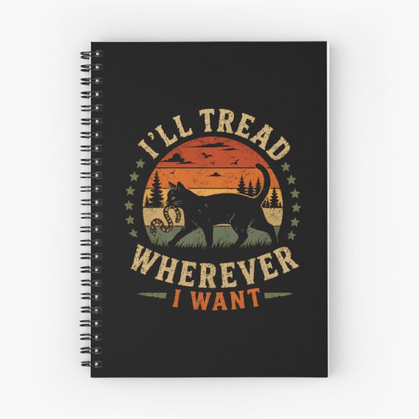 Item preview, I'll Tread Wherever I Want Independent Cat Lover Feline Pet Attitude designed and sold by SkeletonsDanger.