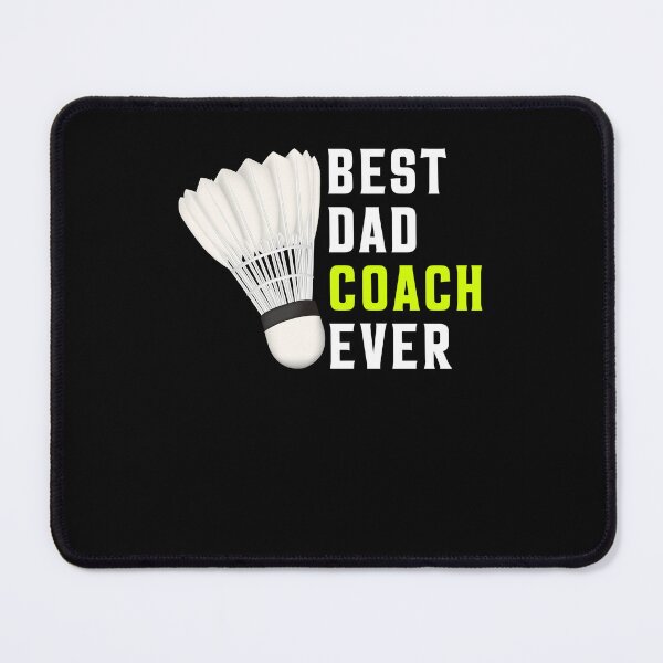 Item preview, Best Dad Coach Ever Badminton designed and sold by suhairee-studio.