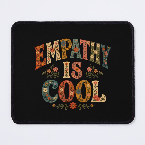 Item preview, Empathy Is Cool Positive Message Kindness Compassion Humanity designed and sold by SkeletonsDanger.