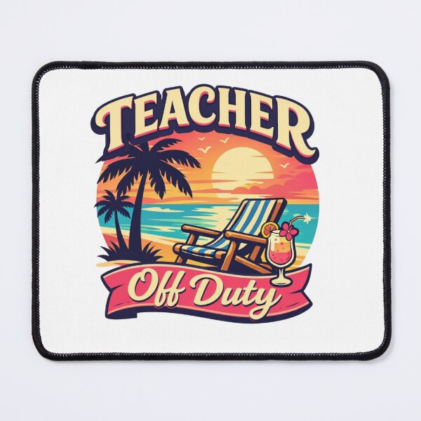 Item preview, Teacher Off Duty – Tropical Sunset Vacation Mode designed and sold by Timeless Junction.