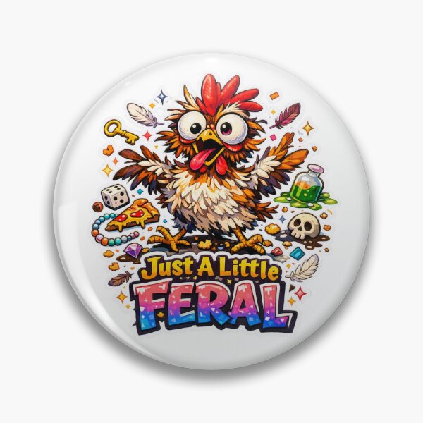 Item preview, Just A Little Feral Funny Chaos Chicken designed and sold by Chill Chicken Studio.