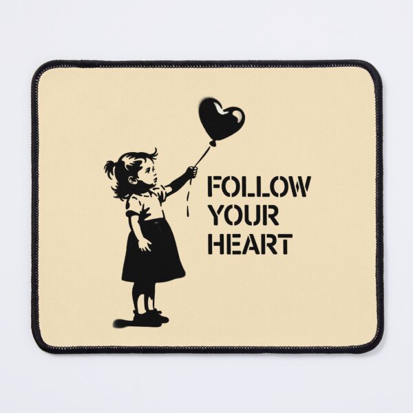 Item preview, BANKSY - FOLLOW YOUR HEART designed and sold by 123ks.