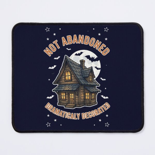 Item preview, Not Abandoned Just Dramatically Decorated Funny Halloween Haunted House Spooky Tshirt designed and sold by HopeAndHustle.