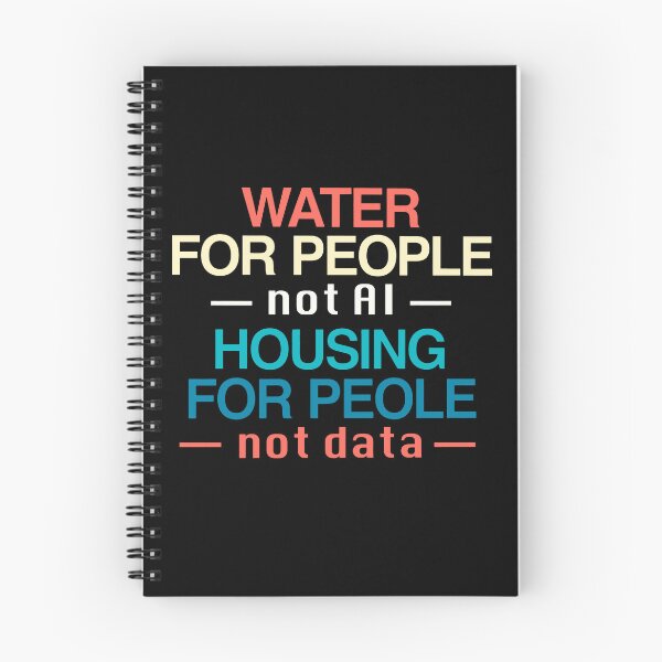 Item preview, Water For People Not Ai Housing For People Not Data designed and sold by kennedy-brook.