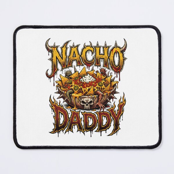 Item preview, Nacho Daddy designed and sold by SignalStatic.