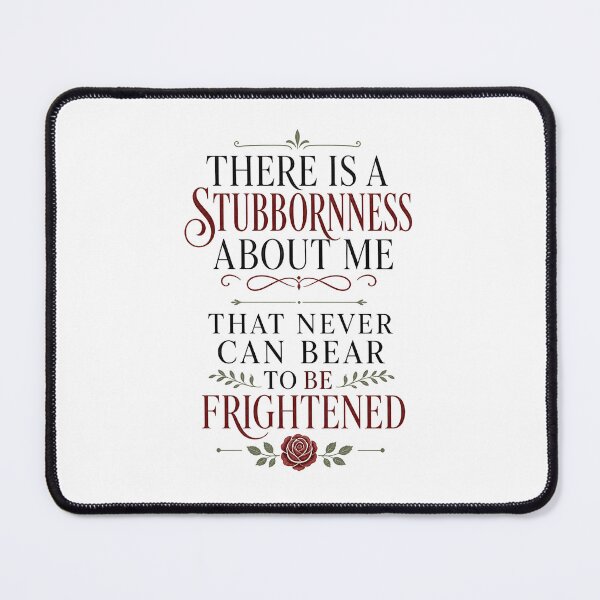 Item preview, Pride and Prejudice Elizabeth Bennet Stubbornness Quote Art designed and sold by Fenay Designs.