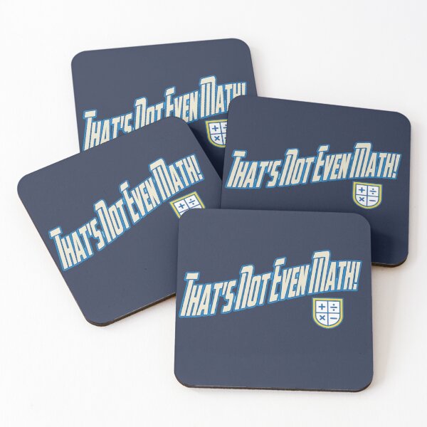 Item preview, That's Not Even Math! | Funny Battle Cry Ver.1 designed and sold by Pandemonium Art & Design.