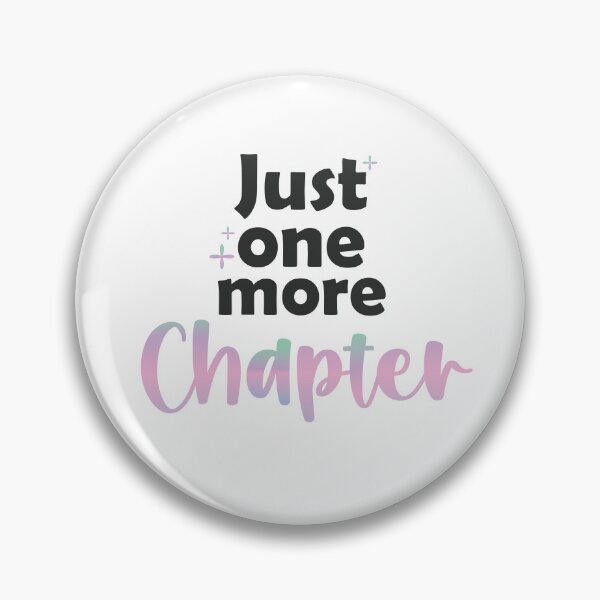 Item preview, Just one more Chapter  designed and sold by InkspireByKomal.