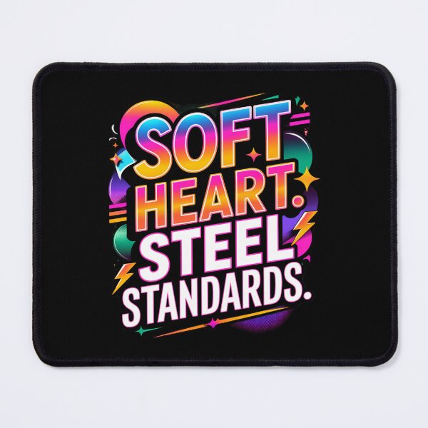 Item preview, Soft Heart Steel Standards Typography, Bold Motivational Quote Retro Streetwear Graphic.  Colorful Inspirational Mindset Design designed and sold by Aarvya Fashion Club ( A.F.C ).
