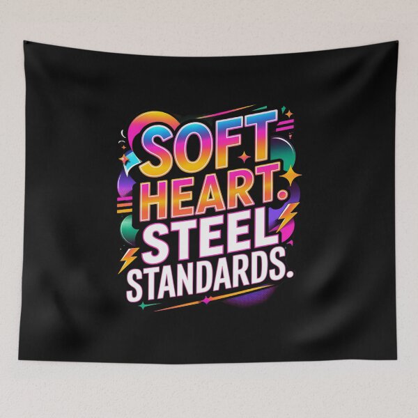 Item preview, Soft Heart Steel Standards Typography, Bold Motivational Quote Retro Streetwear Graphic.  Colorful Inspirational Mindset Design designed and sold by Aarvya Fashion Club ( A.F.C ).