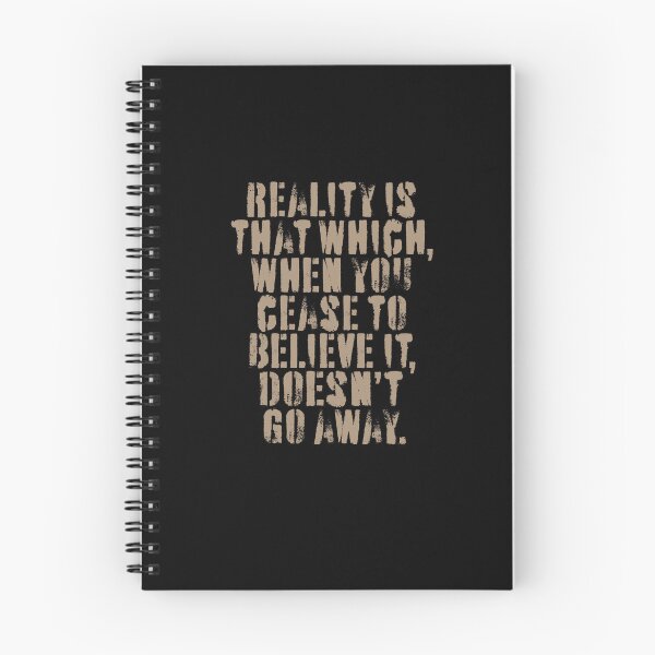 Item preview, Reality is that which, when you cease to believe it, doesn't go away. v.2 designed and sold by x1brett.
