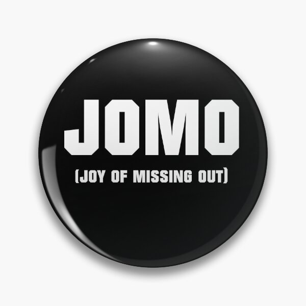 Item preview, JOMO Joy of missing out designed and sold by T-paw.