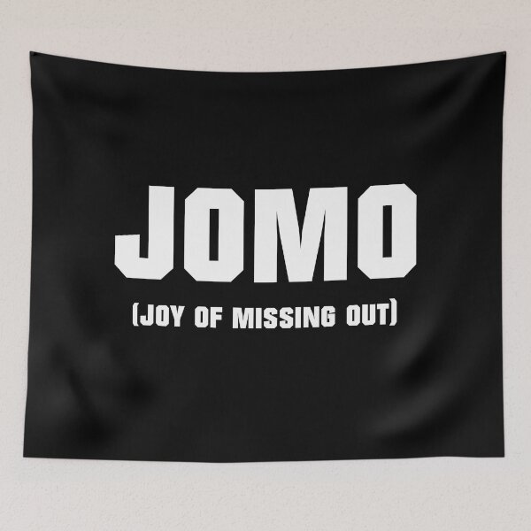 Item preview, JOMO Joy of missing out designed and sold by T-paw.