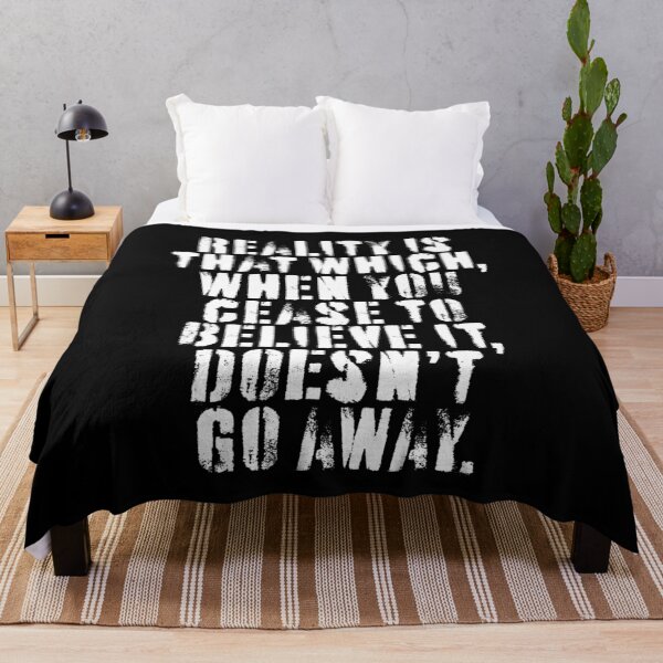 Item preview, Reality is that which, when you cease to believe it, doesn't go away. v.5 designed and sold by x1brett.