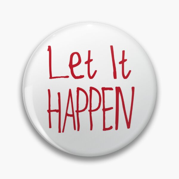 Item preview, Let It Happen designed and sold by kinpirks.