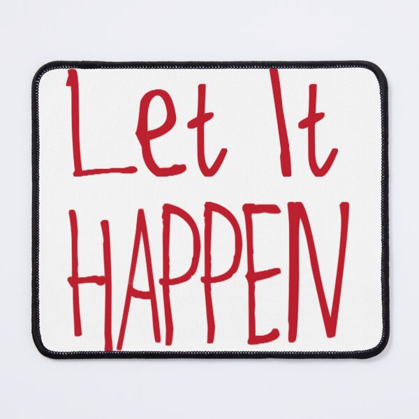 Item preview, Let It Happen designed and sold by kinpirks.