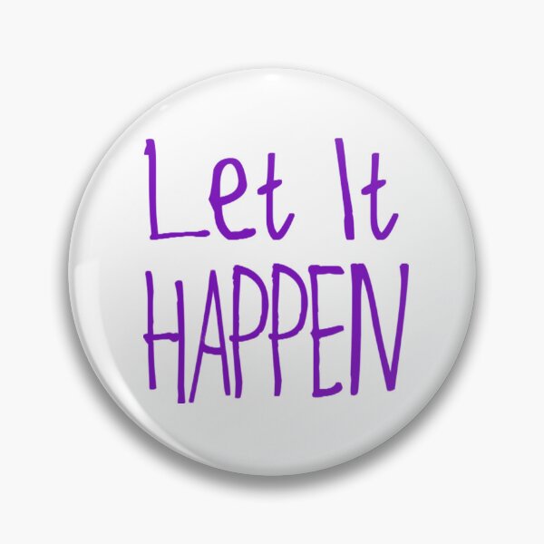 Item preview, Let It Happen designed and sold by kinpirks.