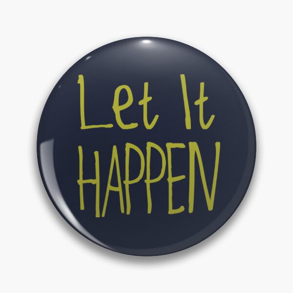 Item preview, Let It Happen designed and sold by kinpirks.