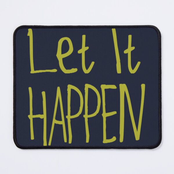Item preview, Let It Happen designed and sold by kinpirks.