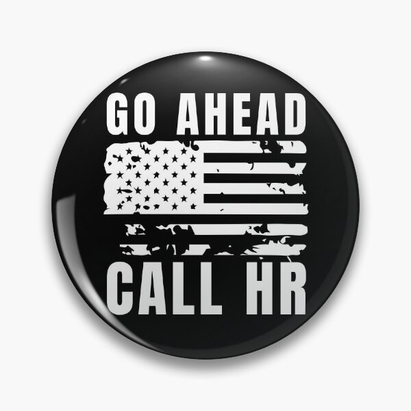 Item preview, Go Ahead Call HR designed and sold by Dondonmart.