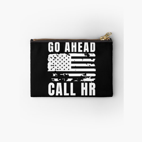 Item preview, Go Ahead Call HR designed and sold by Dondonmart.
