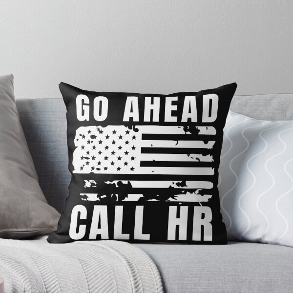 Item preview, Go Ahead Call HR designed and sold by Dondonmart.