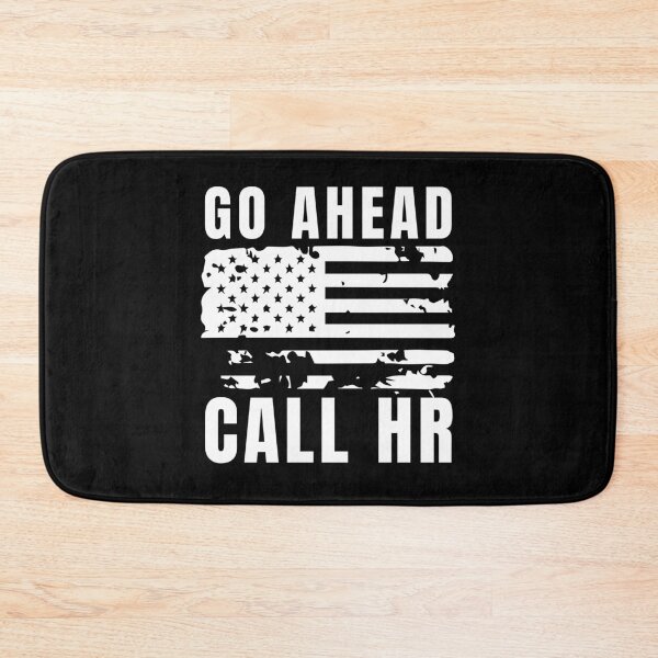Item preview, Go Ahead Call HR designed and sold by Dondonmart.