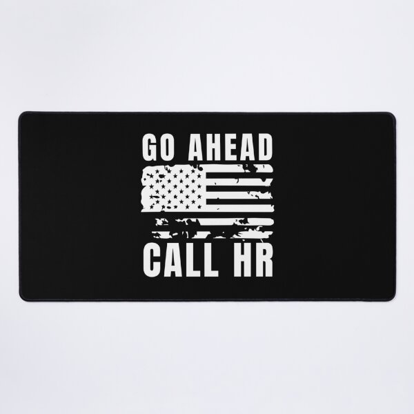 Item preview, Go Ahead Call HR designed and sold by Dondonmart.