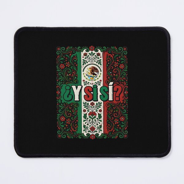 Item preview, ¿Y SÍ SÍ? Mexico 2026 Funny Mexican Flag Floral Graphic designed and sold by kienoy.