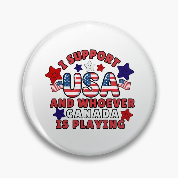 Item preview, I Support USA and Whoever Canada Is Playing patriotic designed and sold by ArtDesignTp.